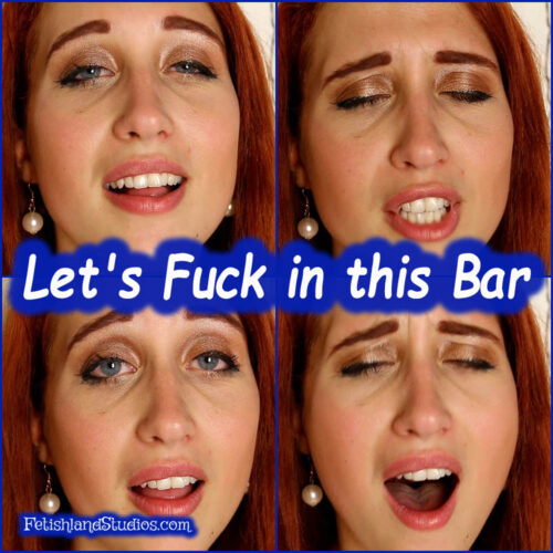 Let's Fuck in this Bar